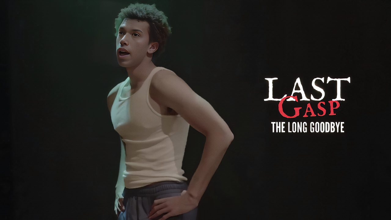 Last Gasp: The Long Goodbye