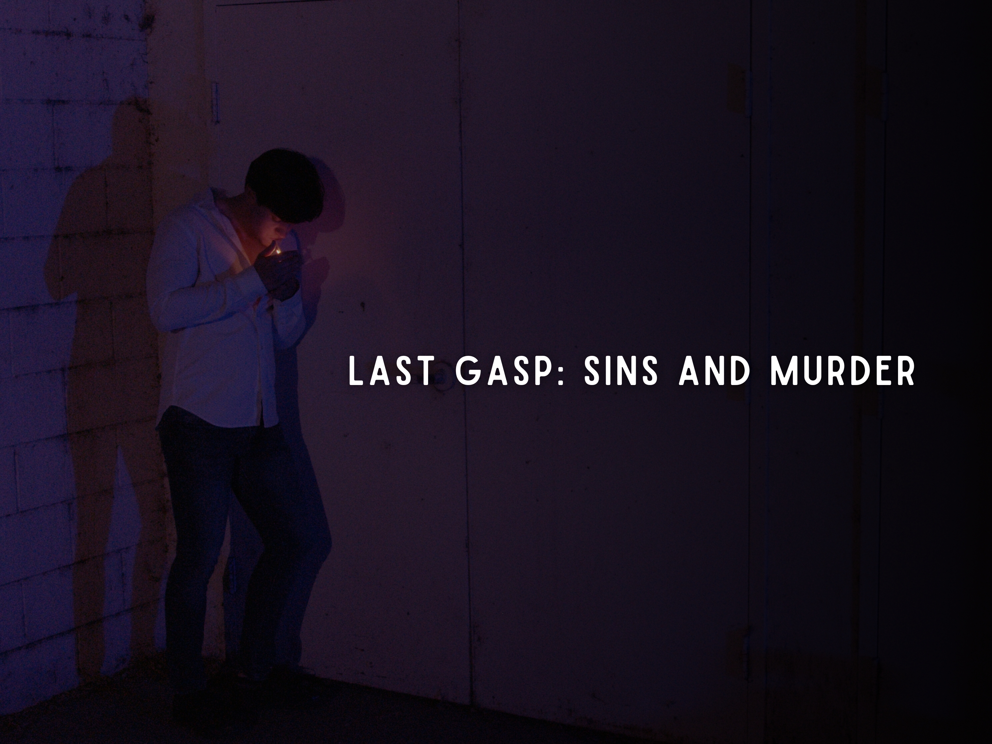 Last Gasp: Sins and Murder