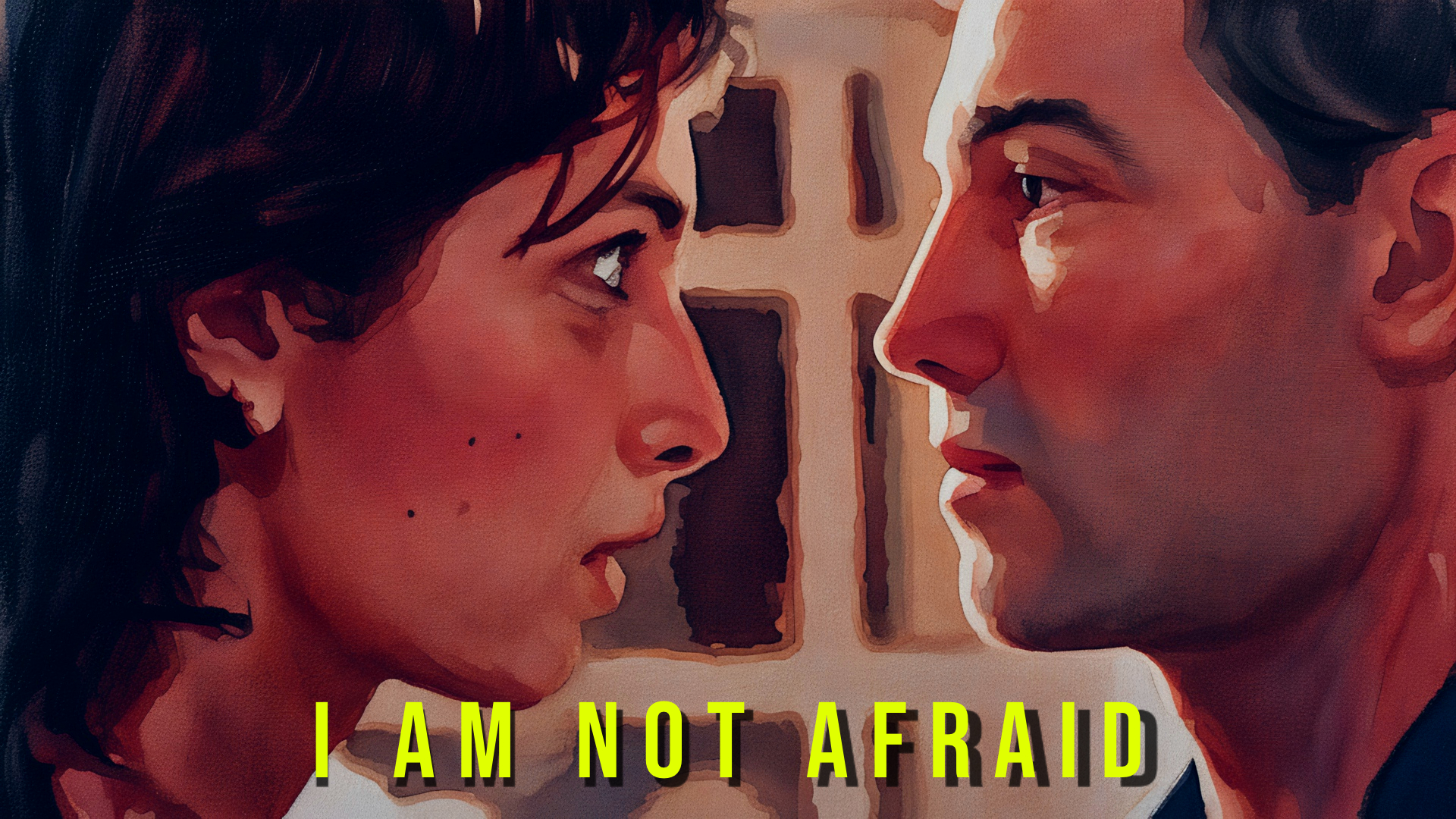 I Am Not Afraid