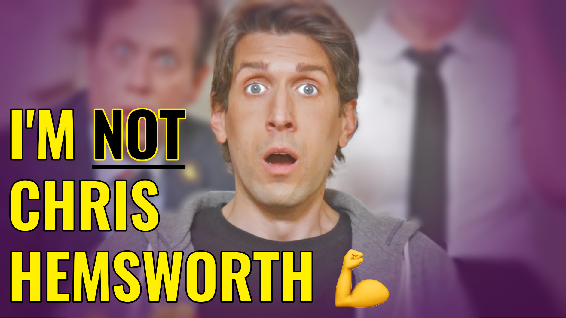 I'm Not Chris Hemsworth