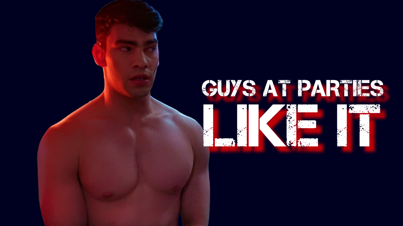 Guys At Parties Like It