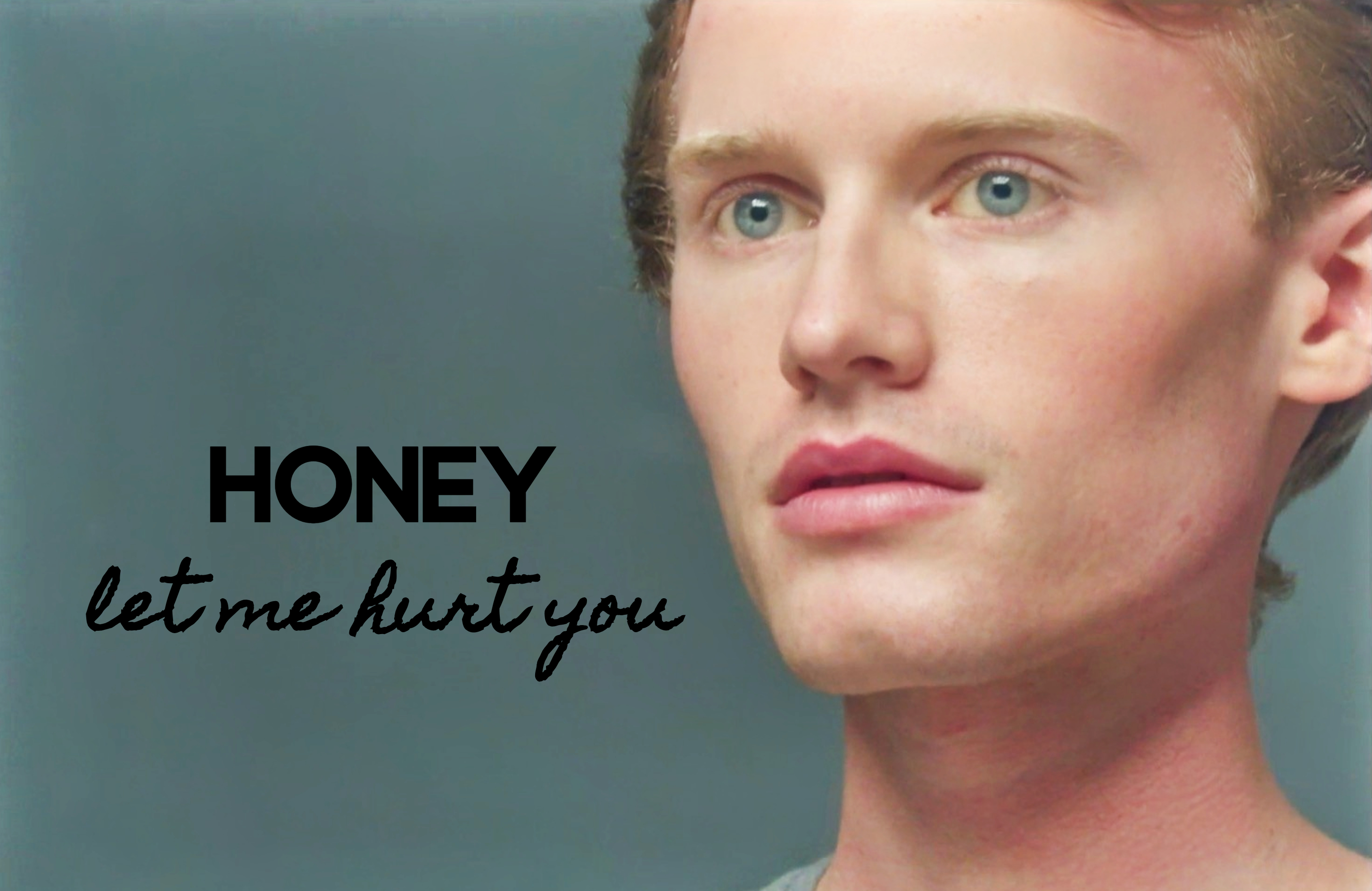 Honey, Let Me Hurt You