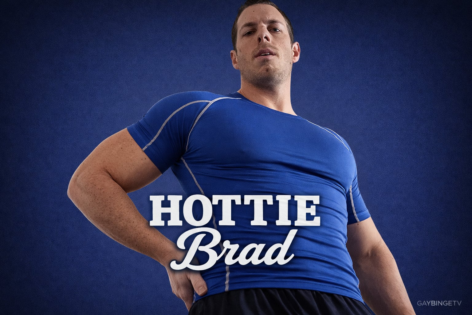 Hottie Brad: Part VII