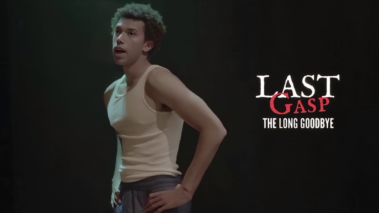 Last Gasp: The Long Goodbye