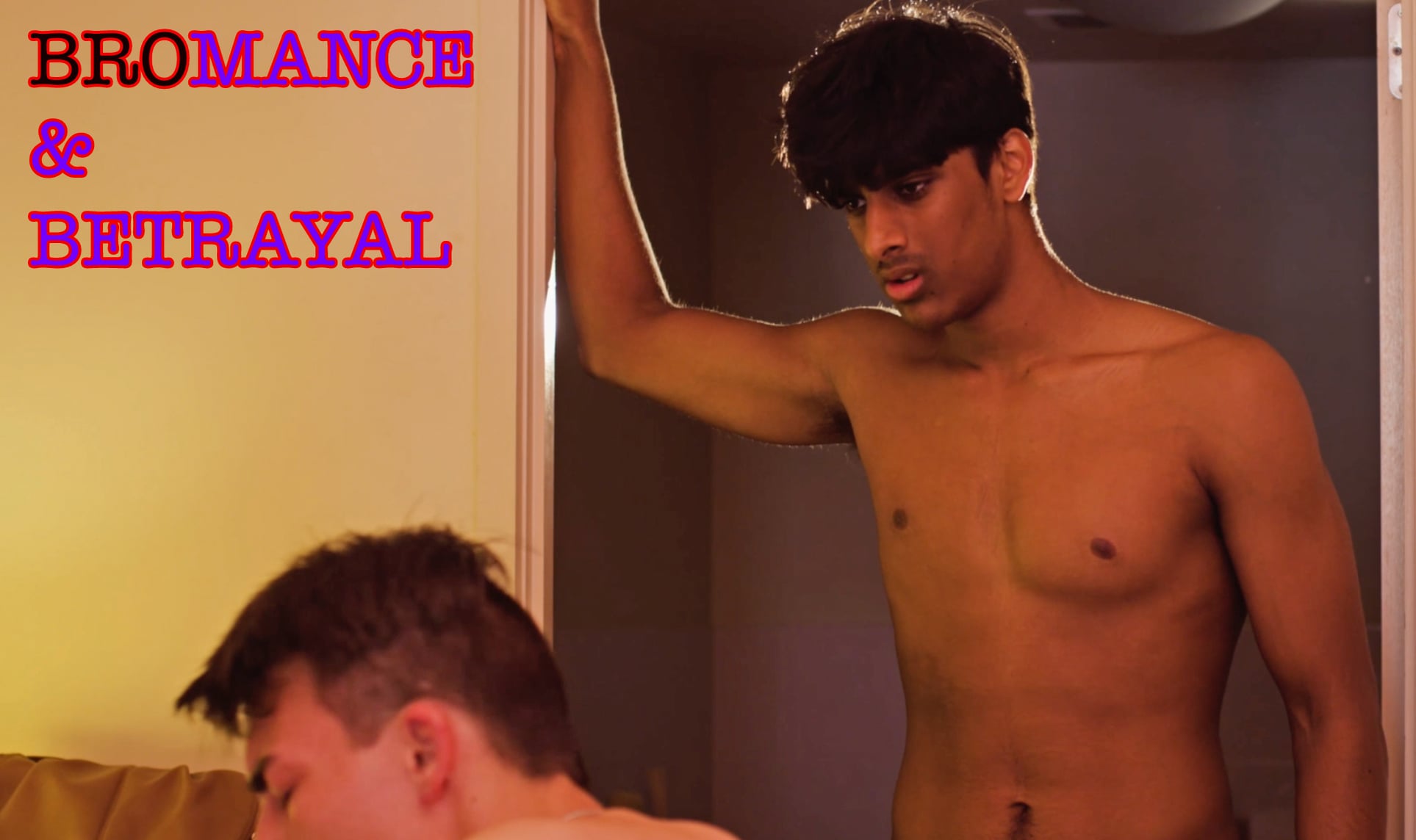 Bromance & Betrayal