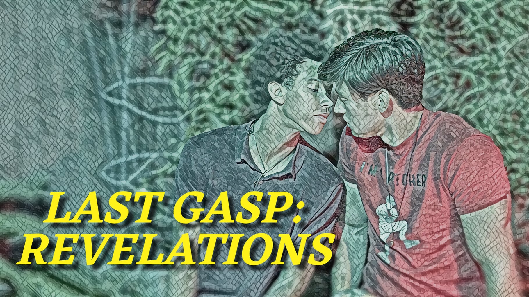 Last Gasp: Revelations