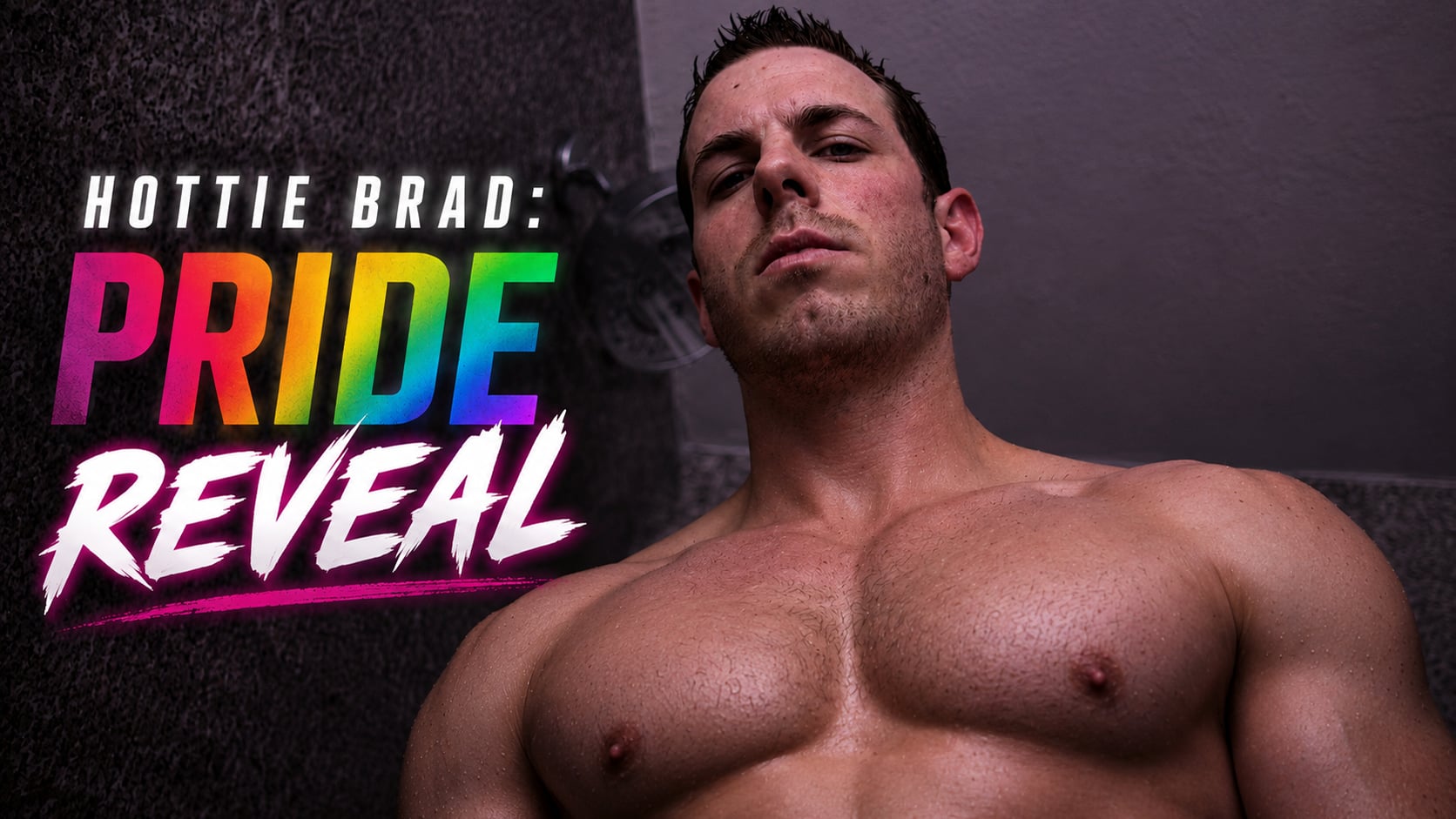 Hottie Brad: Pride Reveal