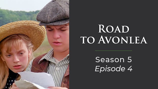  Avonlea: Season 5, Episode 4: "Friend In Need"