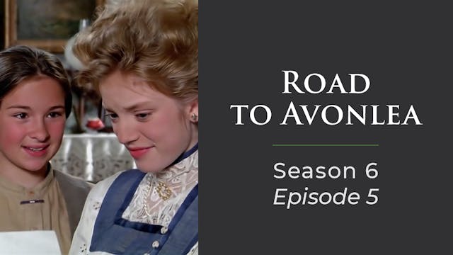 Avonlea: Season 6, Episode 5: "Coming...