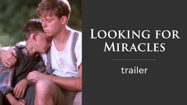 Looking For Miracles Trailer