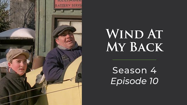 Wind At My Back Season 4, Episode 10: "The Wild Blue Yonder"