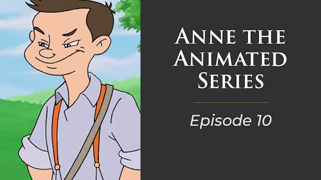 Anne The Animated Series, Episode 10 ...