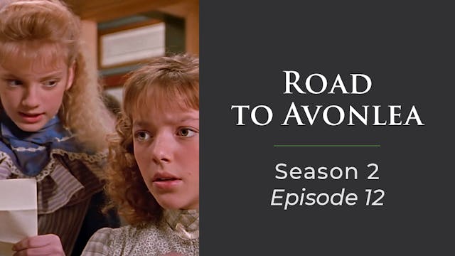  Avonlea: Season 2, Episode 12: "A Mo...