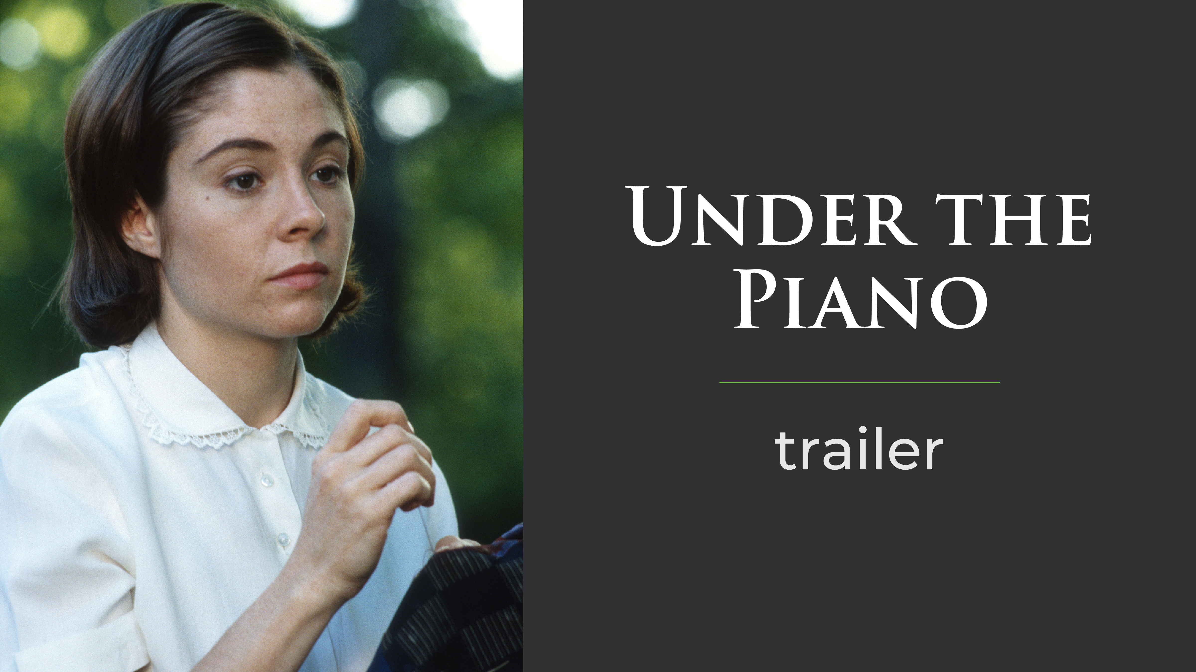 Under The Piano Trailer