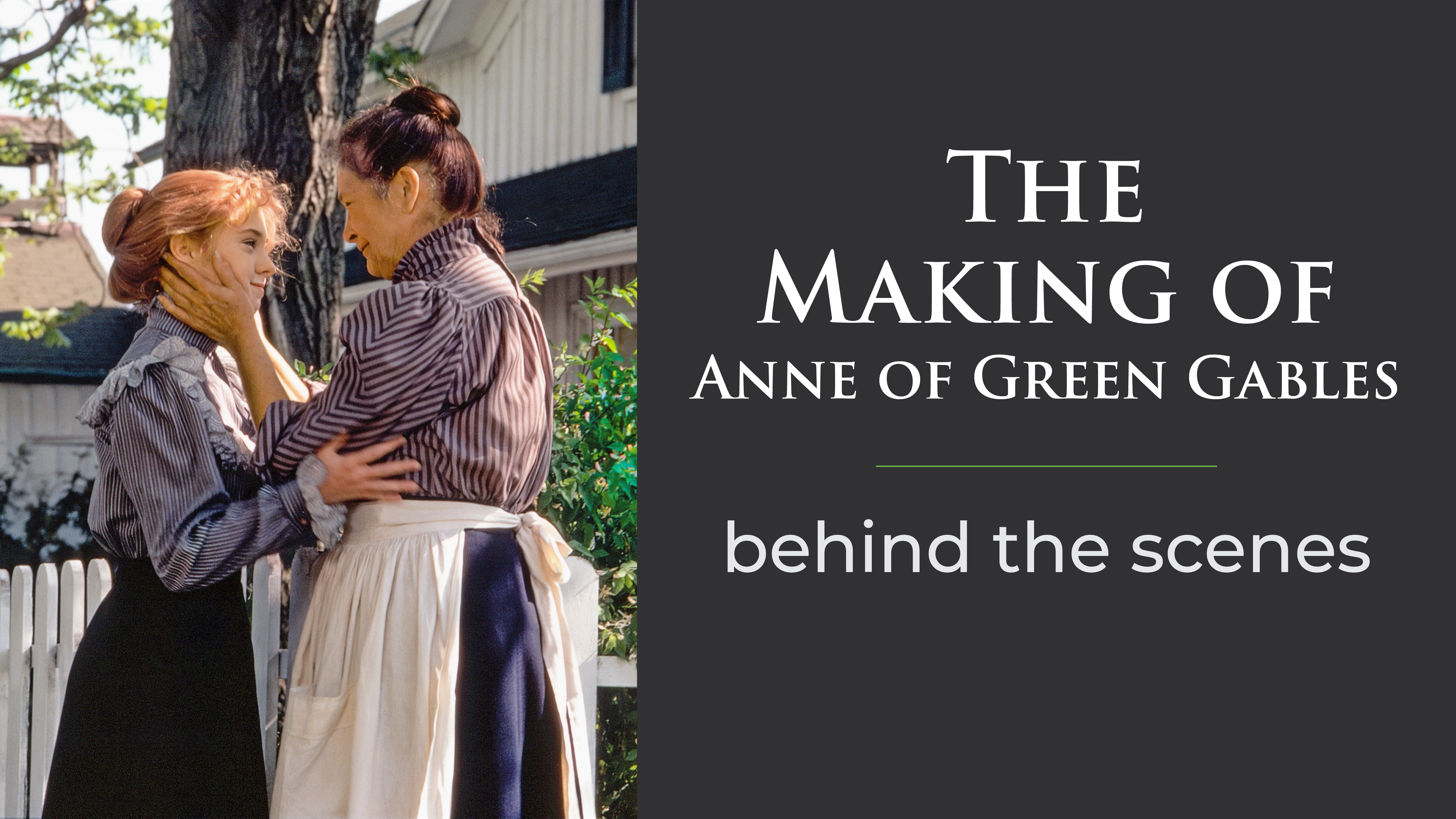 The Making of Anne of Green Gables