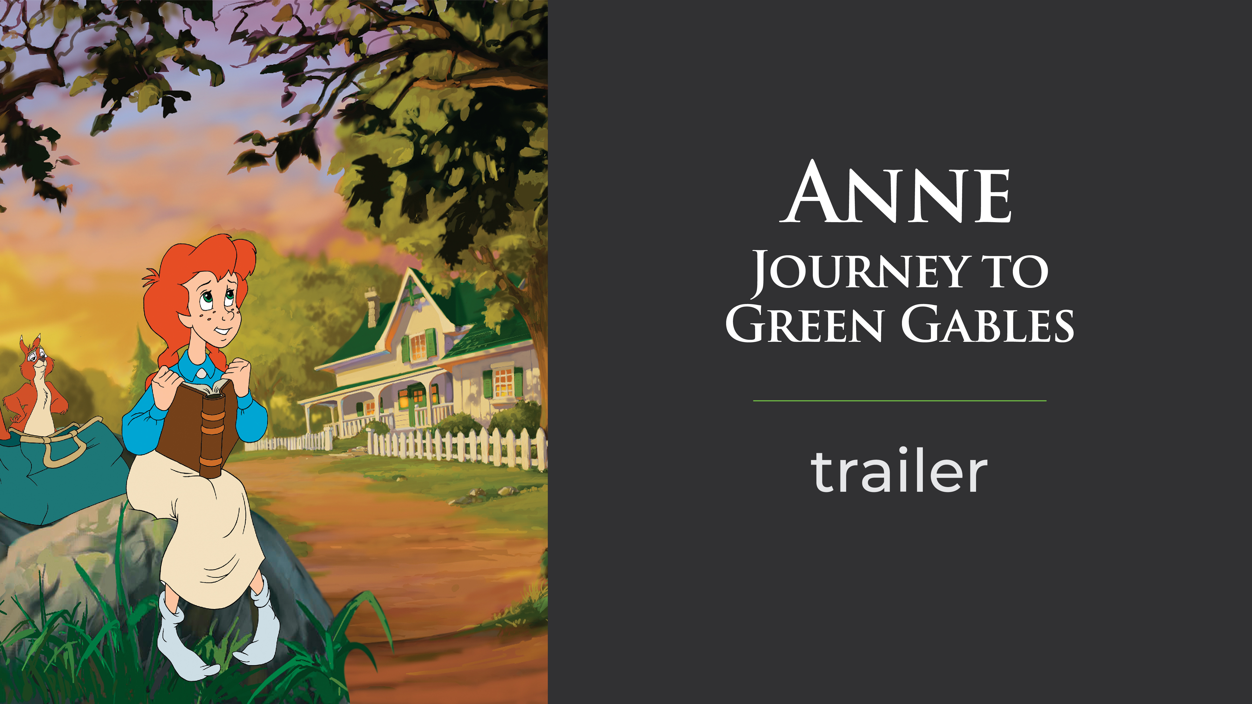 Anne Journey to Green Gables Trailer