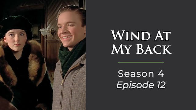 Wind At My Back Season 4, Episode 12: "A Formal Affair"