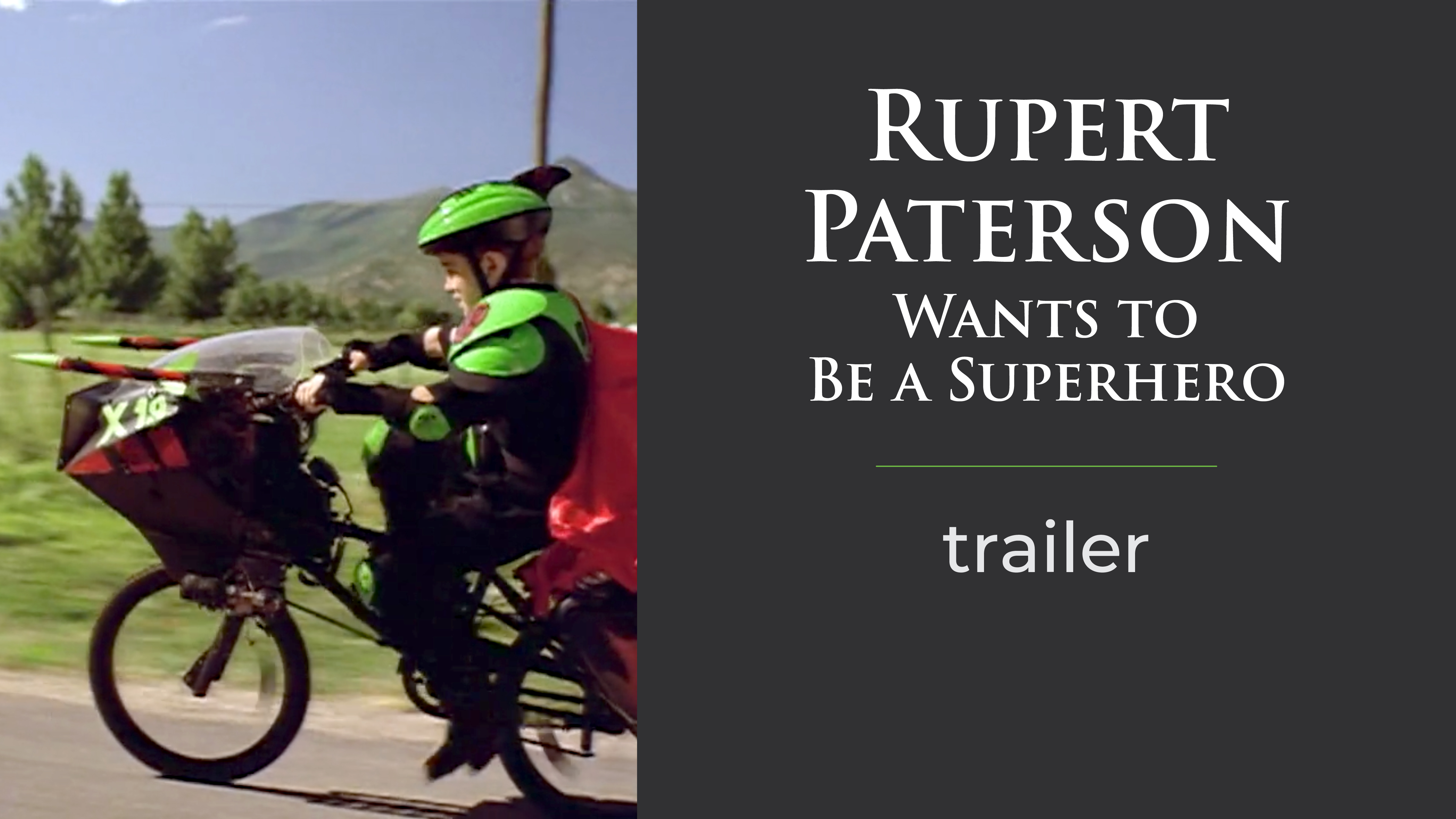 Rupert Paterson Wants to Be a Superhero - Trailer