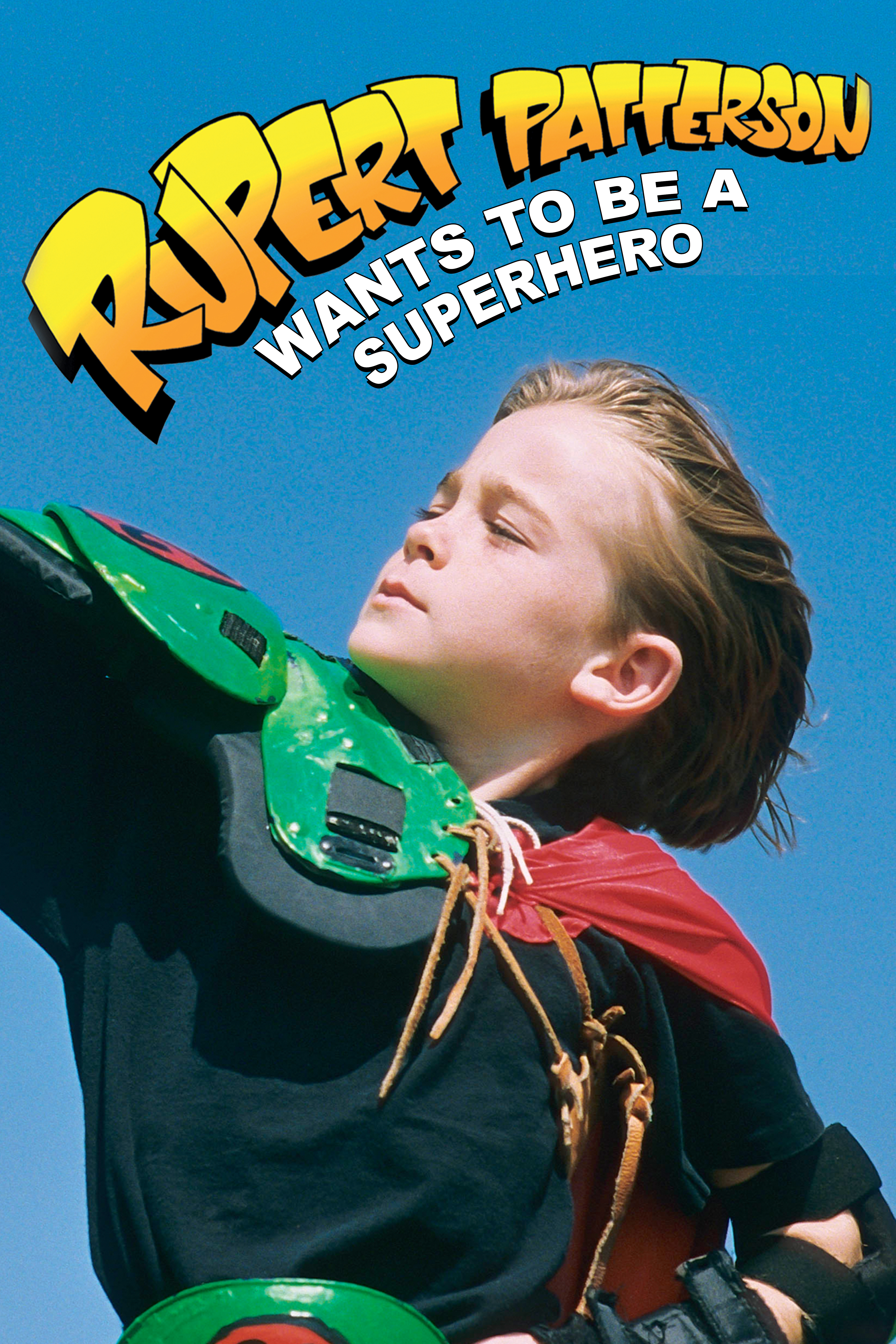 Rupert Patterson Wants To Be A Superhero