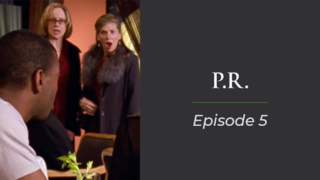 P.R - Episode 5