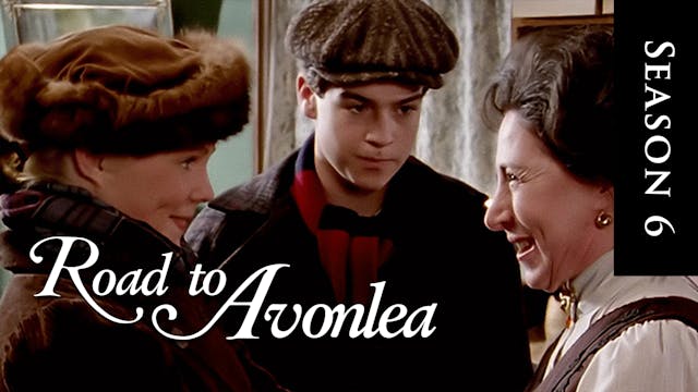 Avonlea: Season 6, Episode 13: "Homecoming"