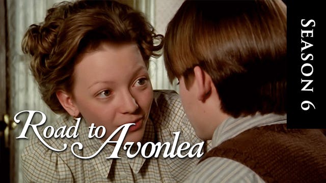 Avonlea: Season 6, Episode12: "A Time...