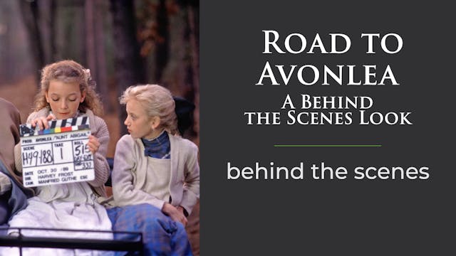  Road to Avonlea - A Behind the Scene...