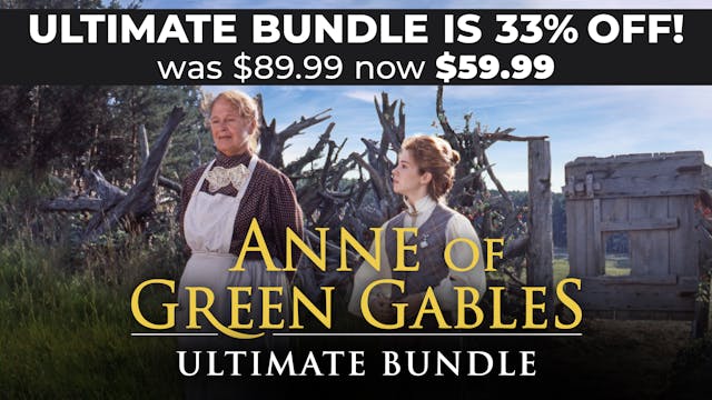 Anne of Green Gables - ULTIMATE BUNDLE