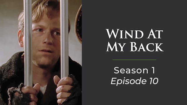 Wind At My Back Season 1, Episode 10: "No Place Like Home"