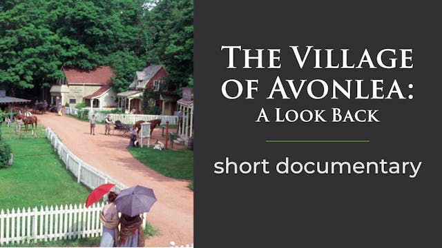 The Village of Avonlea: A Look Back