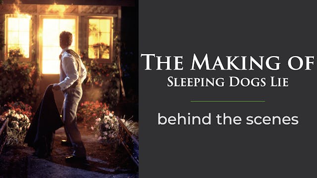 The Making of Sleeping Dogs Lie