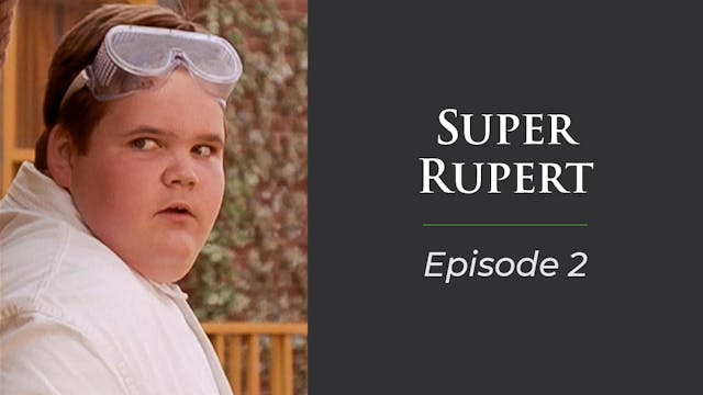 Super Rupert: Episode 2 “Junk in the ...