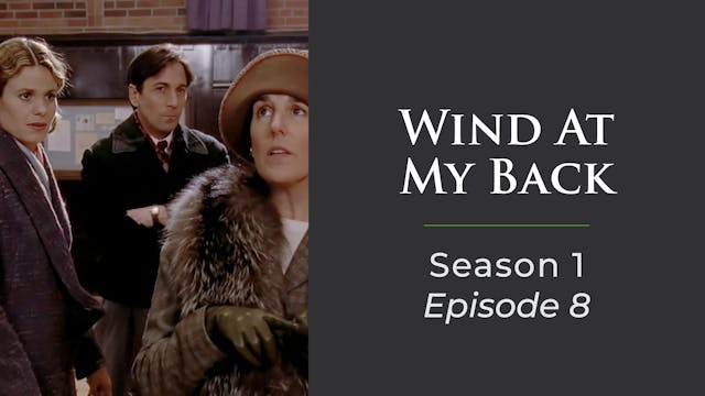 Wind At My Back Season 1, Episode 8: "Train to Nowhere"