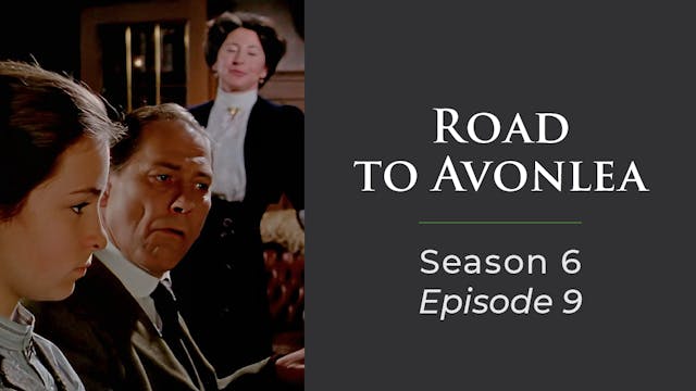 Avonlea: Season 6, Episode 9: "The More Things Change"