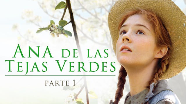 Ana de las Tejas Verdes-Parte 1