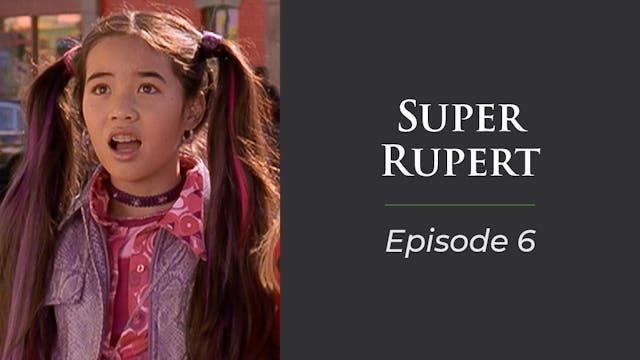 Super Rupert Episode 6 "Mind Boggling" 
