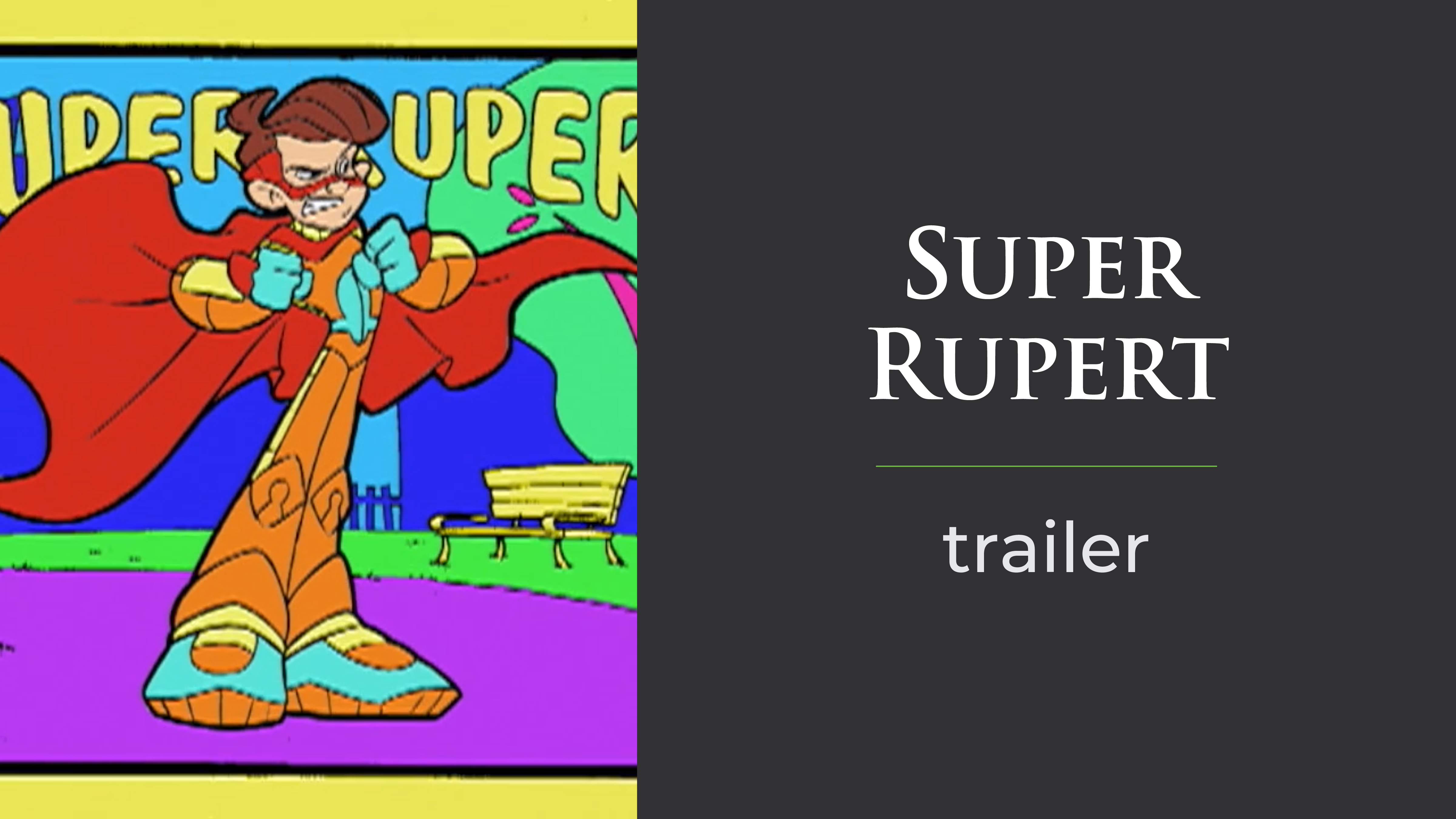 Super Rupert Trailer