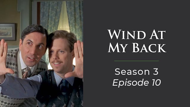 Wind At My Back Season 3, Episode 10: "Grace of Hollywood"