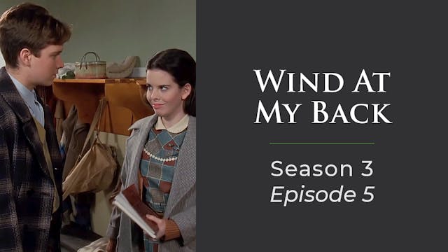Wind At My Back Season 3, Episode 5: "The Fever"
