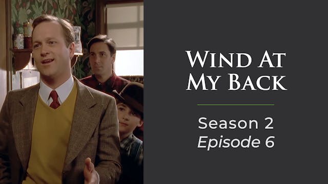 Wind At My Back Season 2, Episode 6: "The Champ"