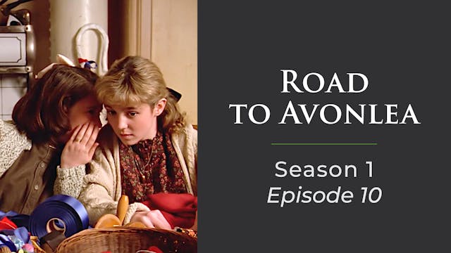 Avonlea: Season 1, Episode 10: "Felic...