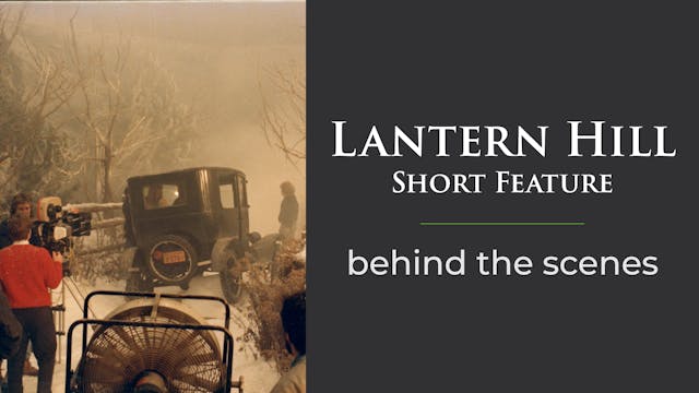 Lantern Hill: Behind The Scenes 