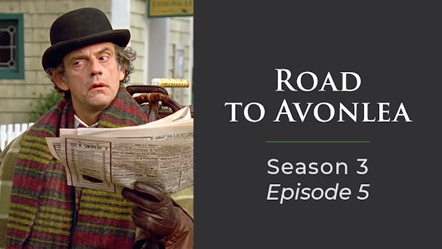 Avonlea: Season 3, Episode 5: "Anothe...