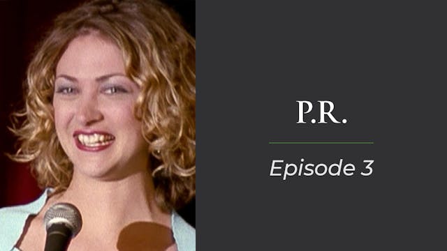 P.R - Episode 3