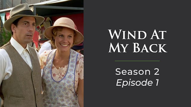 Wind At My Back Season 2, Episode 1: "Many Happy Returns"