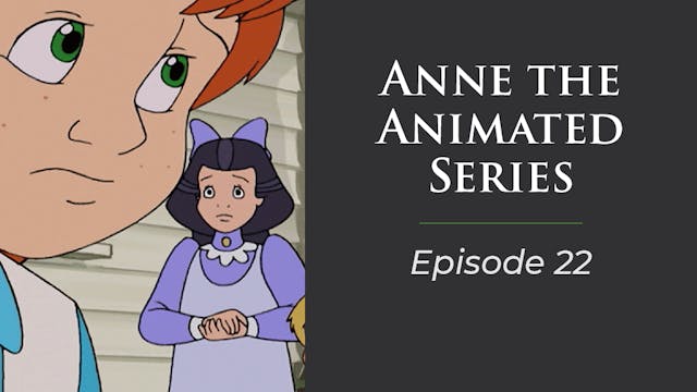 Anne The Animated Series, Episode 22 ...