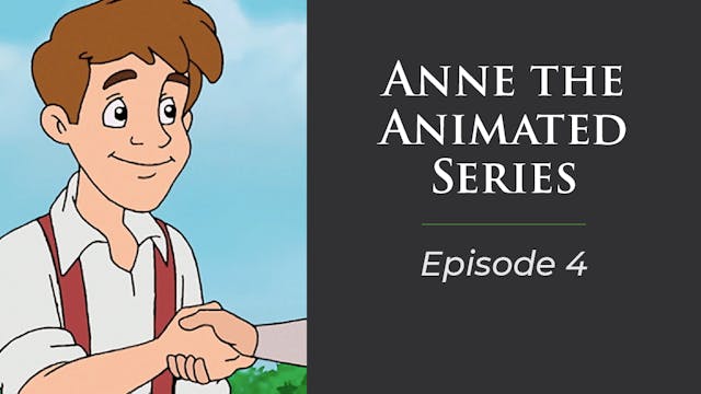 Anne The Animated Series, Episode 4 "The Best Partner"