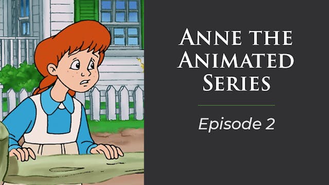 Anne the Animated Series, Episode 2 "Babysitting Blues"