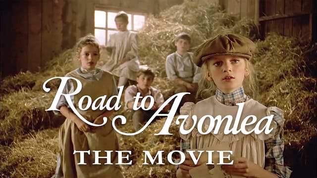 Road To Avonlea:The Movie