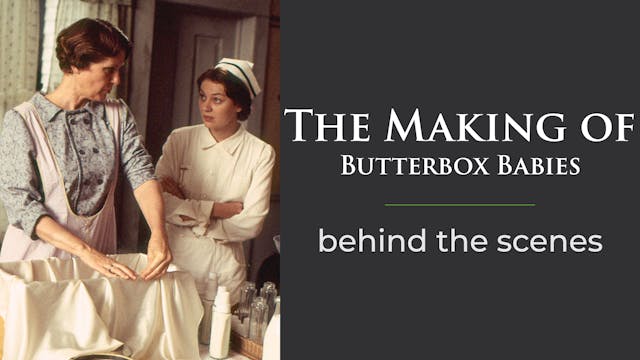 The Making of Butterbox Babies  
